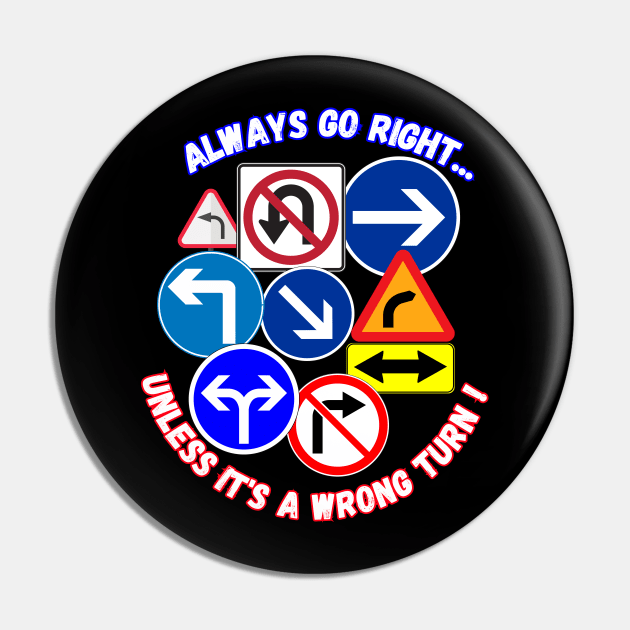 Always go right Pin by Skandynavia Cora