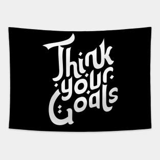 Think your Goals Motivation Typography Tapestry