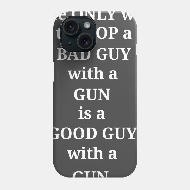 2nd Amendment How to stop a bad guy white Phone Case by disposable762