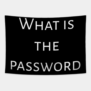 What is the password Tapestry