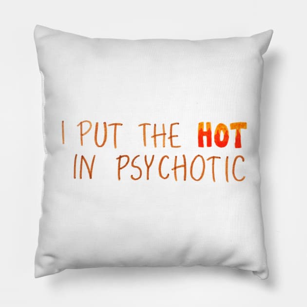 Psychotic Pillow by nicolecella98