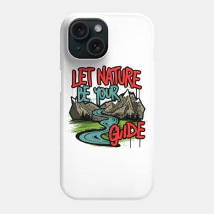 Let Nature Be Your Guide, Nature Graffiti Design Phone Case