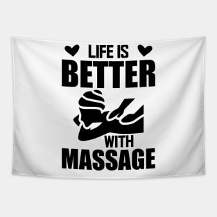 Massage Therapist - Life is better with massage Tapestry