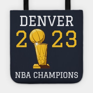 Denver Nuggets NBA Champs 2023 Tote