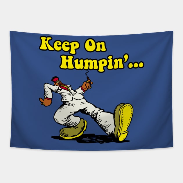 keep on humpin Tapestry by sinistergrynn