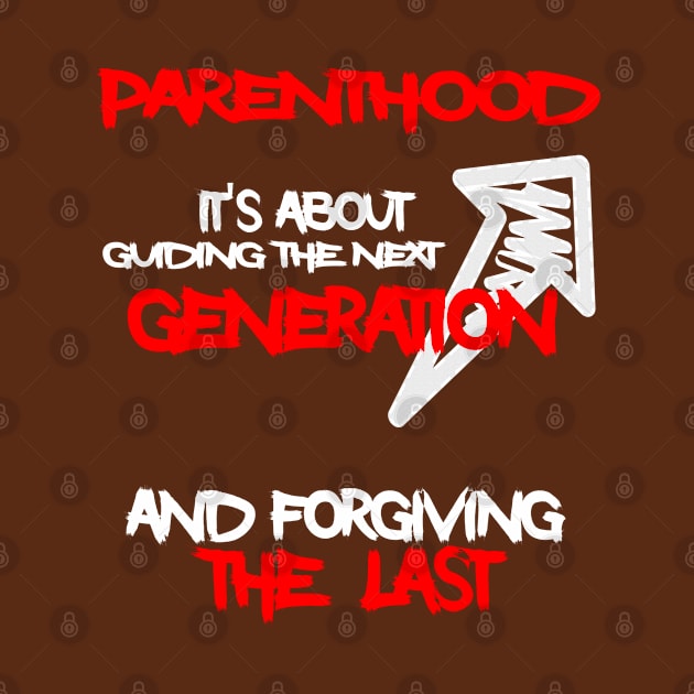 Parenthood it’s about guiding the next.... by Otaka-Design