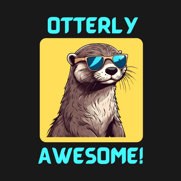 Otterly Awesome | Otter Pun by Allthingspunny