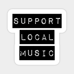 Support Local Music Magnet