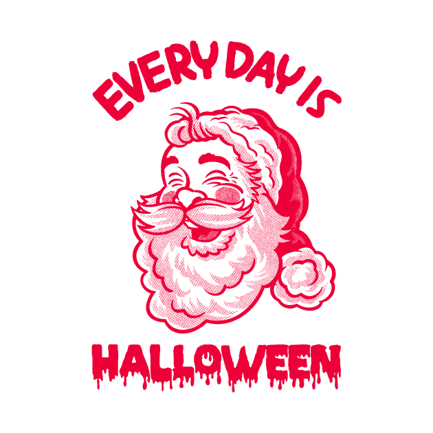 Everyday is Halloween by GiMETZCO!