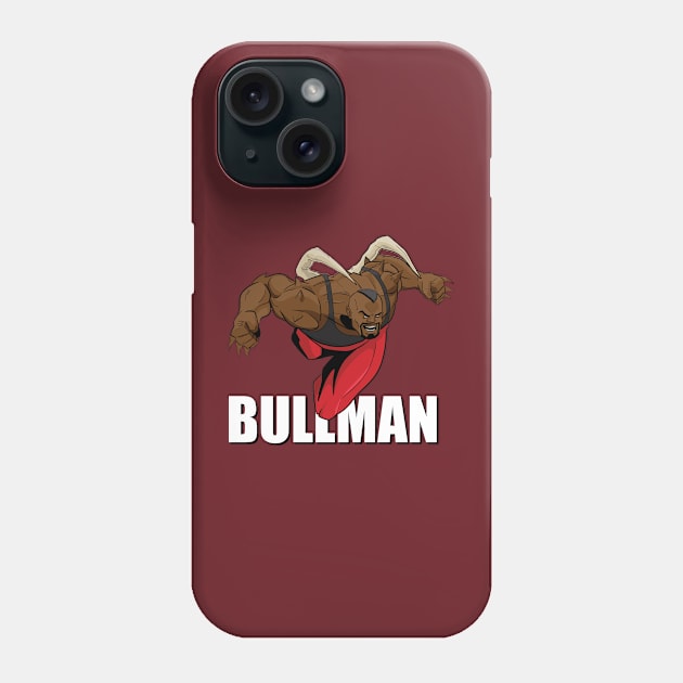 The Bullman Phone Case by RBrady88