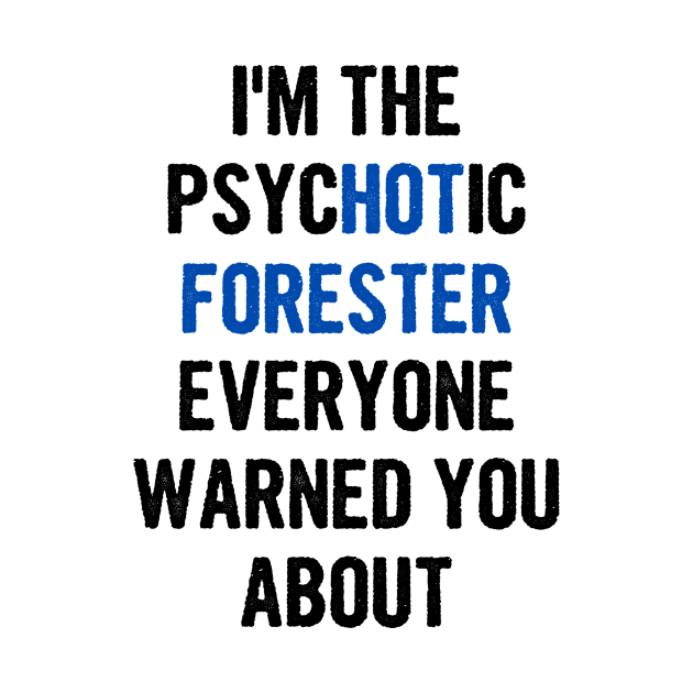 I'm The Psychotic Forester Everyone Warned You About by divawaddle