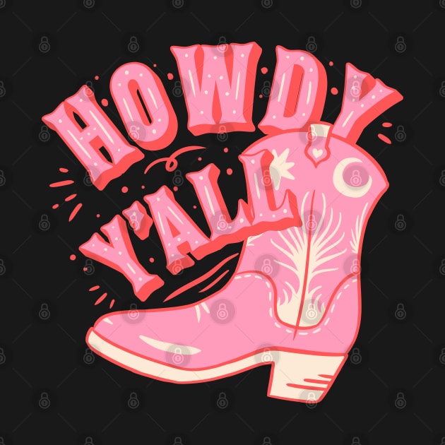 HOWDY HOWDY HOWDY YALL | Cowboy Boot Cowgirl Boots Preppy Aesthetic | Creamy Pink Background by anycolordesigns