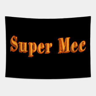 super mec Tapestry