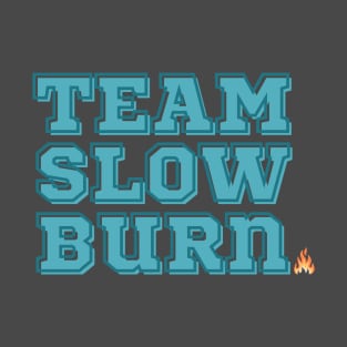 Team Slowburn T-Shirt