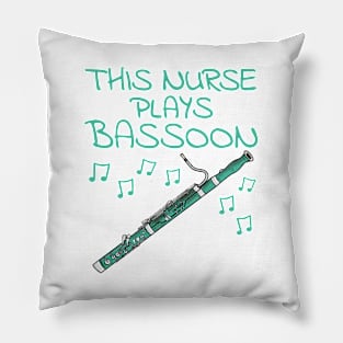 This Nurse Plays Bassoon, Bassoonist Woodwind Musician Pillow