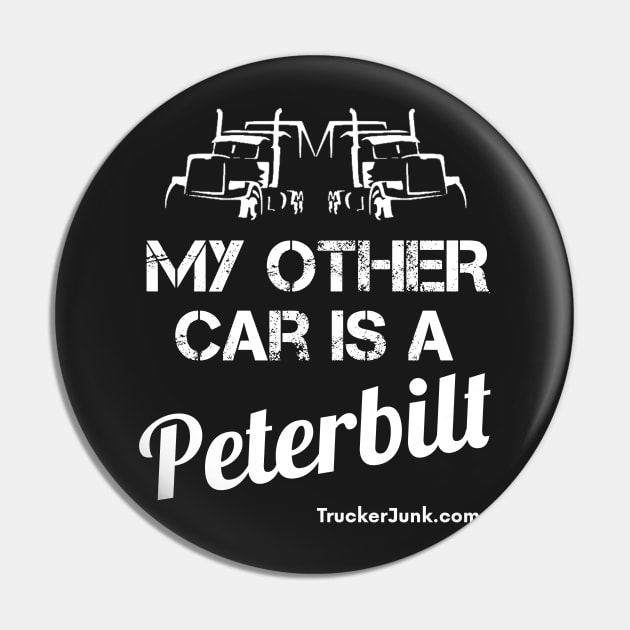 My other car is a Peterbilt Pin by TruckerJunk