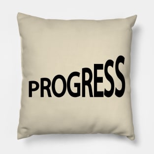 Progress 3making progress artistic typography design Pillow