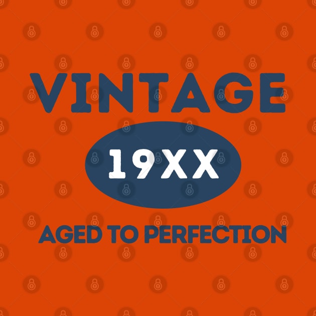 Vintage, Aged to Perfection by ArtHQ