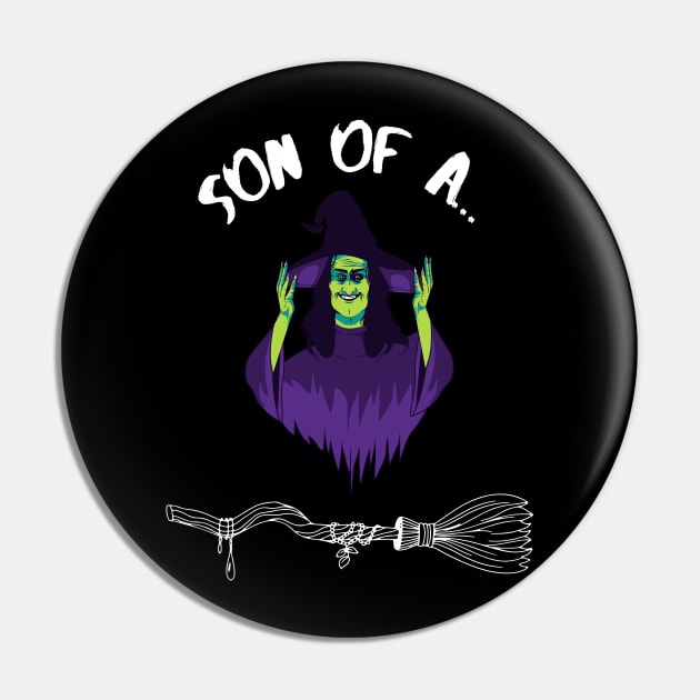 Son of A Witch Halloween Pun Pin by NostalgiaUltra