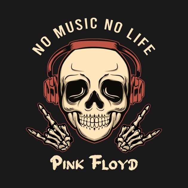 No music no life pink floyd by PROALITY PROJECT
