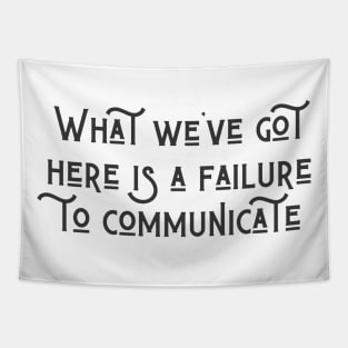 Failure to Communicate Tapestry