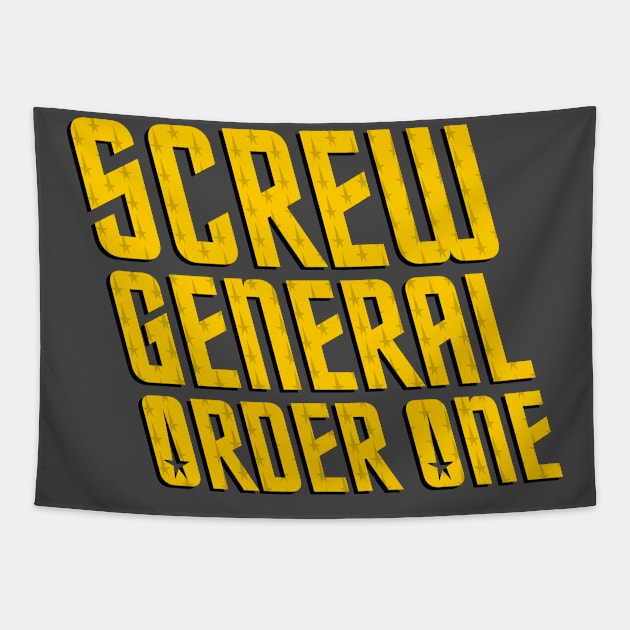 Screw General Order One Tapestry by Starkiller1701