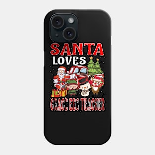 Santa Loves Grace Eec Teacher Phone Case