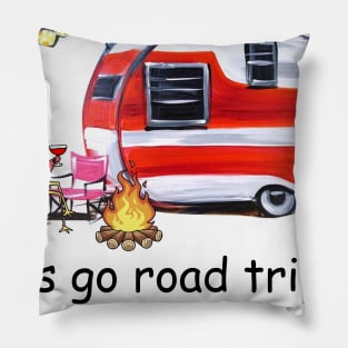 Let's Go Road Trippin' Somewhere Pillow