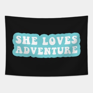 She Loves Adventure Tapestry