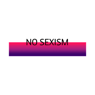 No Sexism T-Shirt