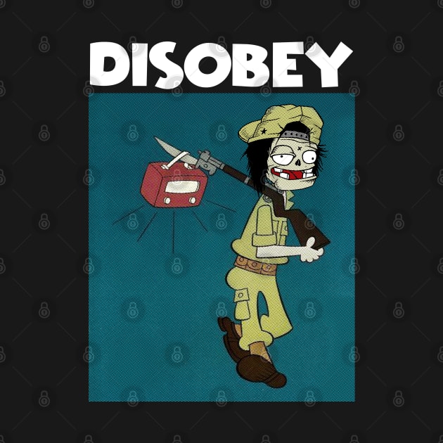 DISOBEY by antonimus