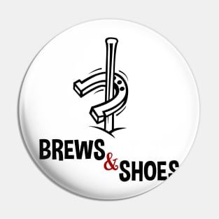 Brews and Shoes Horseshoe Ringer Pitching Pin