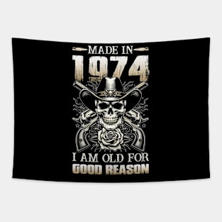 Made In 1974 I'm Old For Good Reason Tapestry