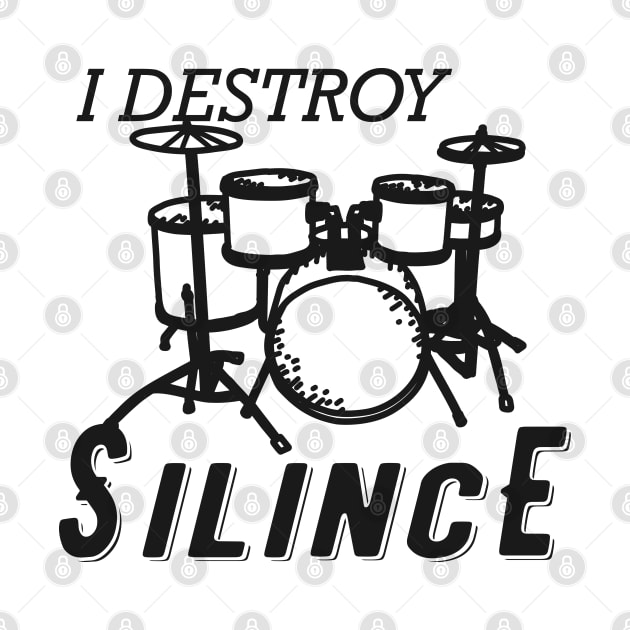 Drummer - I destroy silence by KC Happy Shop