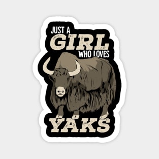 Just A Girl Who Loves Yaks Magnet