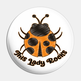 Cute Ladybug Design - This Lady Rocks Pin
