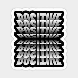 Positive typography tshirt design Magnet