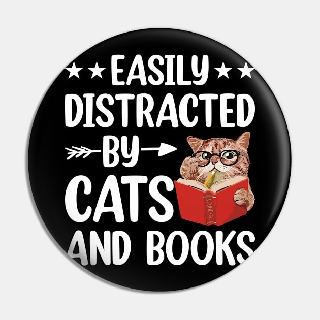 Easily Distracted by Cats and Books Funny Cat Lover Pin by Rosemat