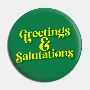 Greetings & Salutations Pin