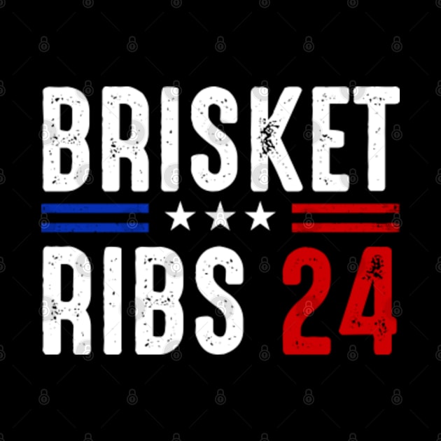 Brisket Ribs 2024 Funny Political Quote by GreenCraft