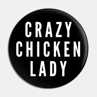 Crazy Chicken Lady Pin