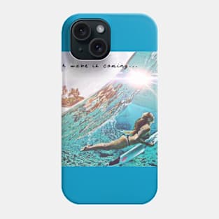 Your Wave is Coming (surfboard girl) Phone Case