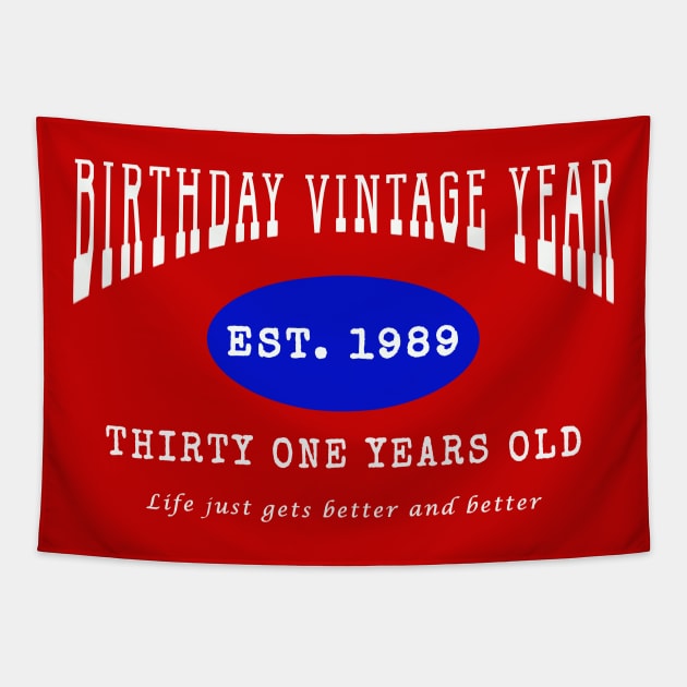 Birthday Vintage Year - Thirty One Years Old Tapestry by The Black Panther