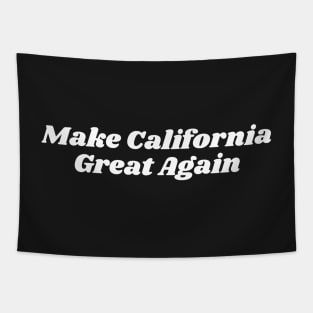 Make California Great Again Tapestry