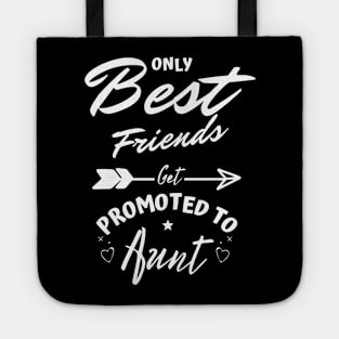 Only Best Friends Get Promoted To Aunt Tote