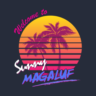 Welcome To Sunny Magaluf T-Shirt