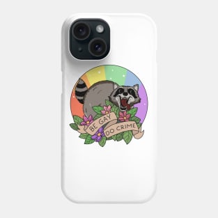 Be Gay Do Crime Phone Case