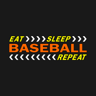 Eat sleep baseball repeat t shirt. T-Shirt