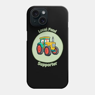 Local Food Supporter - Tractor Phone Case