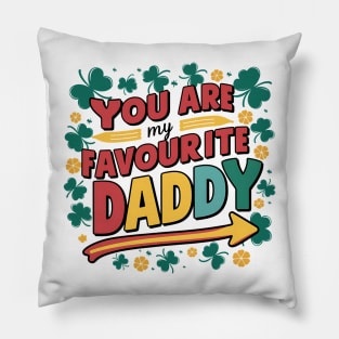 You Are My Favourite Daddy Pillow